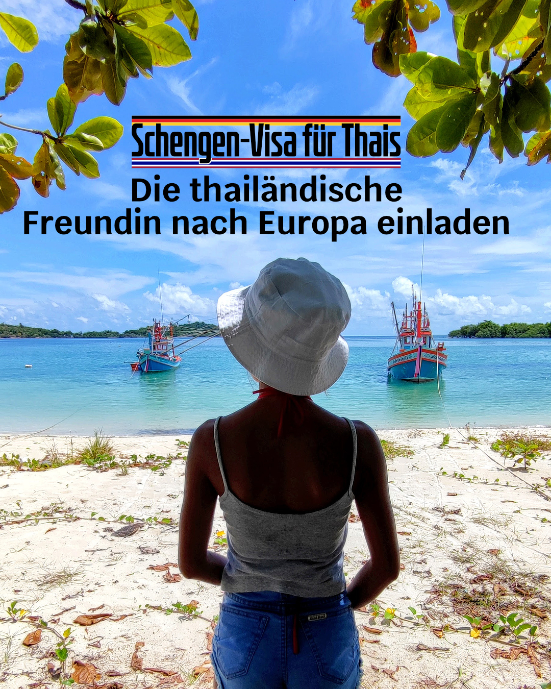Schengenvisum für die thailändische Freundin